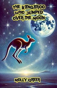 Cover image for The Kangaroo Who Jumped Over the Moon