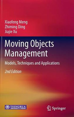 Cover image for Moving Objects Management: Models, Techniques and Applications