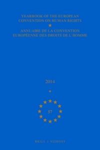 Cover image for Yearbook of the European Convention on Human Rights/Annuaire de la convention europeenne des droits de l'homme, Volume 57 (2014)