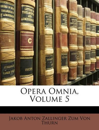 Cover image for Opera Omnia, Volume 5
