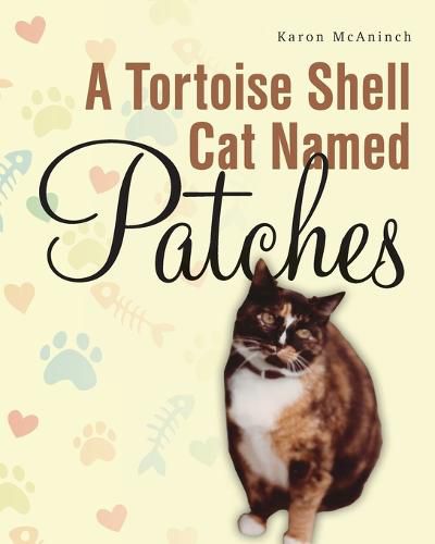 Cover image for A Tortoise Shell Cat Named Patches