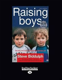 Cover image for Raising Boys (Third Edition): Helping Parents Understand What Makes Boys Tick