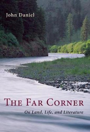 Cover image for The Far Corner: On Land, Life, and Literature