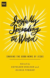 Cover image for Joyfully Spreading the Word: Sharing the Good News of Jesus