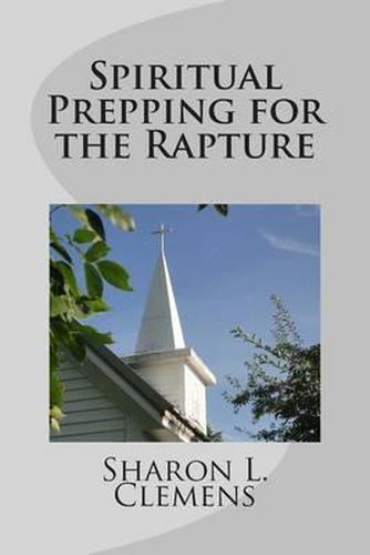 Cover image for Spiritual Prepping for the Rapture