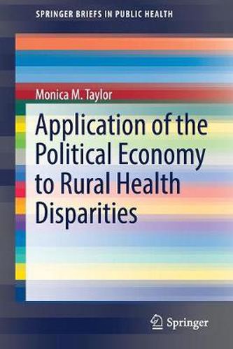 Cover image for Application of the Political Economy to Rural Health Disparities