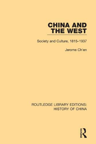 Cover image for China and The West: Society and Culture, 1815-1937