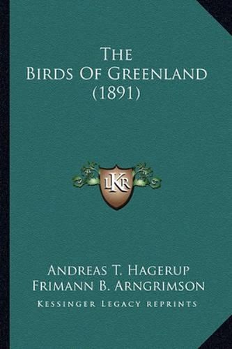 The Birds of Greenland (1891)