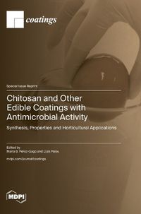 Cover image for Chitosan and Other Edible Coatings with Antimicrobial Activity