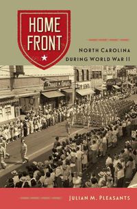 Cover image for Home Front: North Carolina during World War II