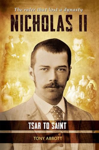 Nicholas II - Tsar to Saint