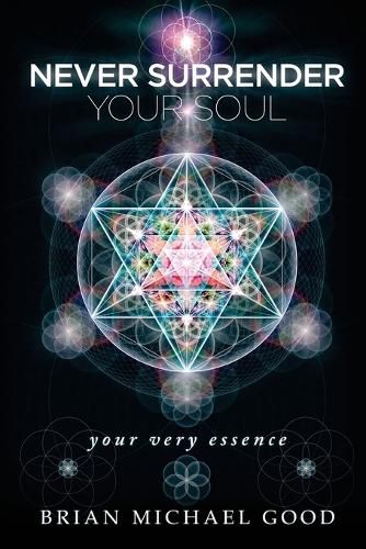 Cover image for Never Surrender Your Soul: your very essence