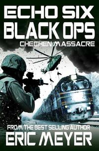 Cover image for Echo Six: Black Ops 4 - Chechen Massacre