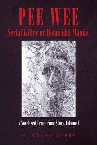 Pee Wee Serial Killer or Homicidal Maniac