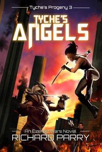 Cover image for Tyche's Angels: A Space Opera Adventure Science Fiction Epic