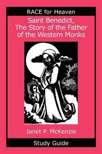 Cover image for Saint Benedict, the Story of the Father of the Western Monks Study Guide