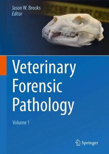 Cover image for Veterinary Forensic Pathology, Volume 1