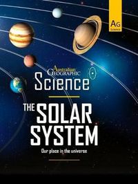 Cover image for Australian Geographic Science: The Solar System