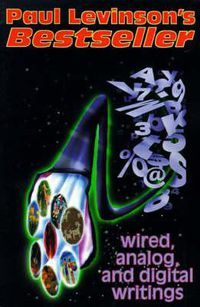 Cover image for Bestseller: Wired, Analog, and Digital Writings