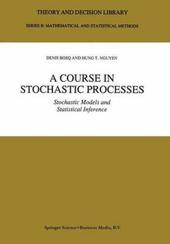 Cover image for A Course in Stochastic Processes: Stochastic Models and Statistical Inference