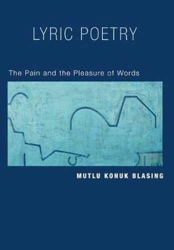 Cover image for Lyric Poetry: The Pain and the Pleasure of Words