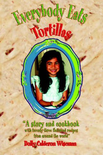 Cover image for Everybody Eats Tortillas