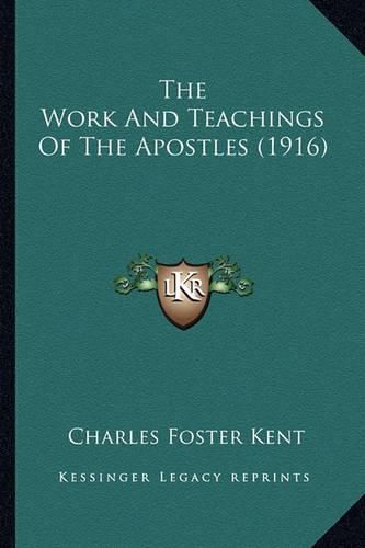 The Work and Teachings of the Apostles (1916)