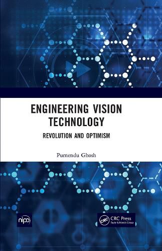 Cover image for Engineering Vision Technology: Revolution And Optimism