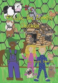 Cover image for Frizzle, the Zombie Chicken: Zombie Pet Series Book 3