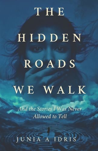 Cover image for The Hidden Roads we Walk