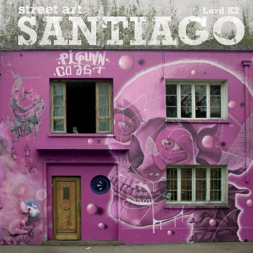 Cover image for Street Art Santiago