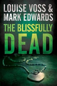 Cover image for The Blissfully Dead