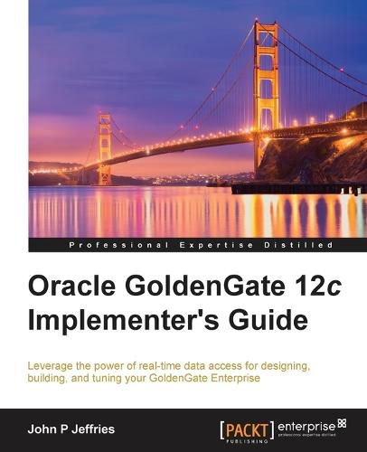 Cover image for Oracle GoldenGate 12c Implementer's Guide