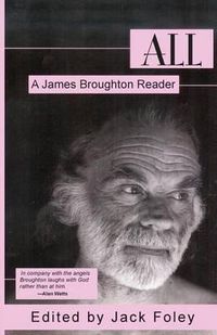 Cover image for All: A James Broughton Reader