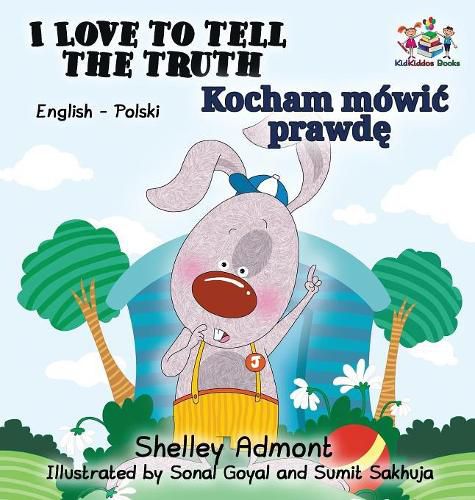 I Love to Tell the Truth (English Polish book for kids): Polish children's book