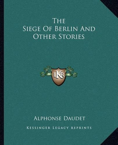 Cover image for The Siege of Berlin and Other Stories