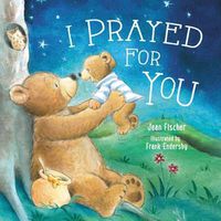 Cover image for I Prayed for You