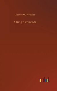 Cover image for A Kings Comrade