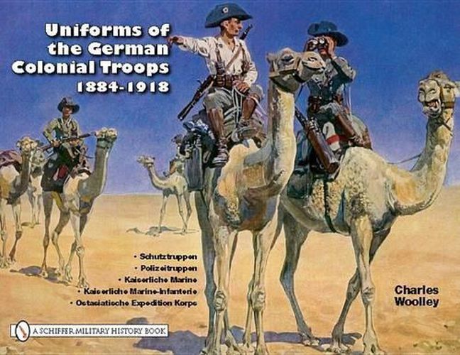 Cover image for Uniforms of the German Colonial Troops, 1884-1918