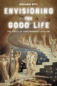 Cover image for Envisioning the Good Life