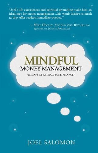 Cover image for Mindful Money Management: Memoirs of a Hedge Fund Manager