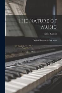 Cover image for The Nature of Music: Original Harmony in One Voice