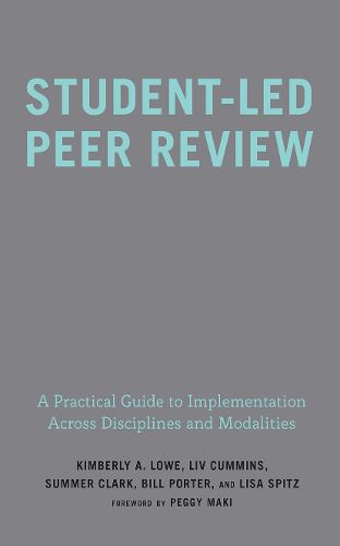 Student-Led Peer Review: A Practical Guide to Implementation Across Disciplines and Modalities