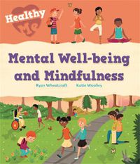 Cover image for Healthy Me: Mental Well-being and Mindfulness