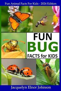 Cover image for Fun Bug Facts for Kids