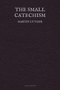 Cover image for The Small Catechism