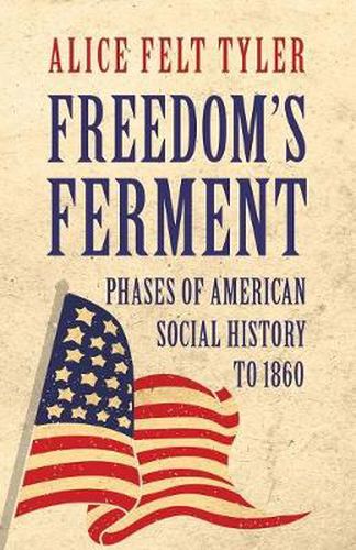 Cover image for Freedom's Ferment - Phases of American Social History to 1860