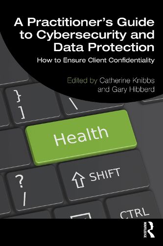 Cover image for A Practitioner's Guide to Cybersecurity and Data Protection