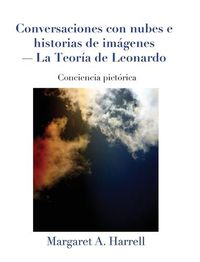 Cover image for Conversaciones con nubes e historias de imagenes-La Teoria de Leonardo