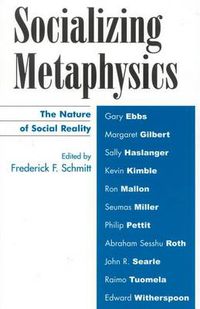 Cover image for Socializing Metaphysics: The Nature of Social Reality